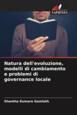 Natura dell'evoluzione, modelli di cambiamento e problemi di governance locale