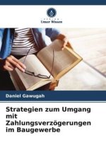 Strategien zum Umgang mit Zahlungsverzögerungen im Baugewerbe