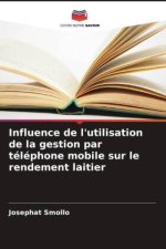 Influence de l'utilisation de la gestion par téléphone mobile sur le rendement laitier