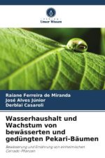 Wasserhaushalt und Wachstum von bewässerten und gedüngten Pekari-Bäumen