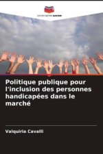 Politique publique pour l'inclusion des personnes handicapées dans le marché
