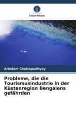 Probleme, die die Tourismusindustrie in der Küstenregion Bengalens gefährden
