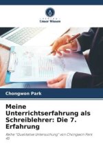 Meine Unterrichtserfahrung als Schreiblehrer: Die 7. Erfahrung