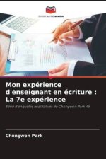 Mon expérience d'enseignant en écriture : La 7e expérience