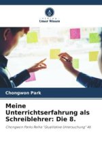 Meine Unterrichtserfahrung als Schreiblehrer: Die 8.