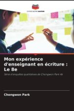 Mon expérience d'enseignant en écriture : Le 8e