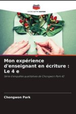 Mon expérience d'enseignant en écriture : Le 4 e