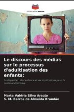Le discours des médias sur le processus d'adultisation des enfants: