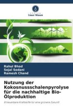 Nutzung der Kokosnussschalenpyrolyse für die nachhaltige Bio-Ölproduktion