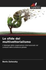 Le sfide del multivettorialismo