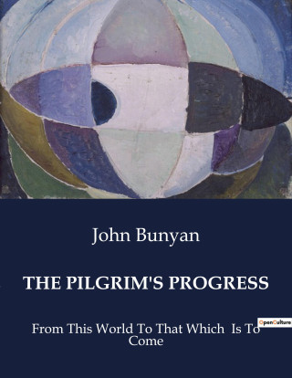 THE PILGRIM S PROGRESS