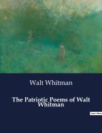 THE PATRIOTIC POEMS OF WALT WHITMAN