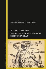 Body of the Combatant in the Ancient Mediterranean