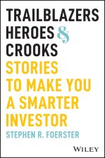 Trailblazers, Heroes, and Crooks