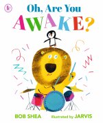 Oh, Are You Awake?