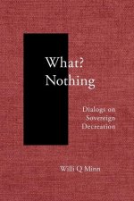 What? Nothing