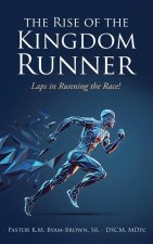 The Rise of the Kingdom Runner