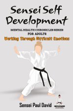 Sensei Self Development Mental Health Chronicles Series