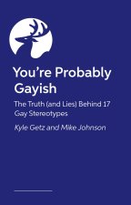 You're Probably Gayish