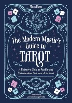 Modern Mystic’s Guide to Tarot
