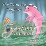 The Dancing Dolphin (O Golfinho Dançante)