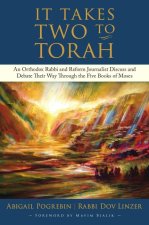 It Takes Two to Torah: A Modern, Lively Discussion about the Five Books of Moses