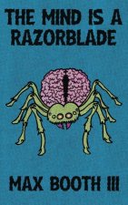 The Mind is a Razorblade