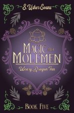 Magic and Molemen