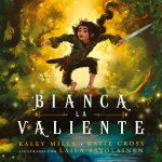 Bianca La Valiente