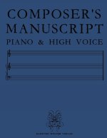 COMPOSER'S MANUSCRIPT PIANO & HIGH VOICE