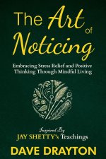 The art of Noticing