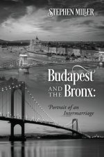 Budapest and the Bronx