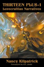 Thirteen Plus-1 Lovecraftian Narratives