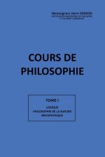 COURS DE PHILOSOPHIE TOME I