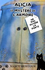 Alicia-Le myst?re de l'armoire