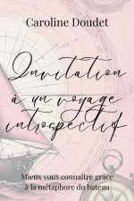 Invitation ? un voyage introspectif