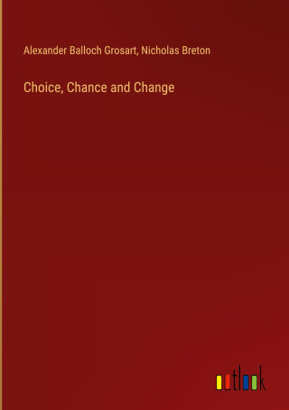 Choice, Chance and Change