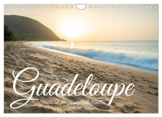 Guadeloupe, Trauminsel der Französische Antillen (Wandkalender 2025 DIN A4 quer), CALVENDO Monatskalender