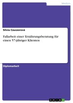 Fallarbeit einer Ernährungsberatung für einen 57-jähriger Klienten