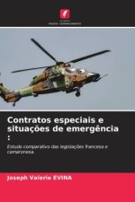 Contratos especiais e situaç?es de emerg?ncia :