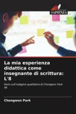La mia esperienza didattica come insegnante di scrittura: L'8