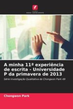 A minha 11? experi?ncia de escrita - Universidade P da primavera de 2013