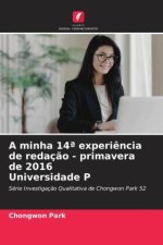 A minha 14? experi?ncia de redaç?o - primavera de 2016 Universidade P