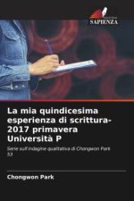 La mia quindicesima esperienza di scrittura-2017 primavera Universit? P