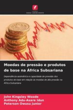 Moedas de press?o e produtos de base na África Subsariana