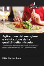 Agitazione del mangime e valutazione della qualit? della miscela