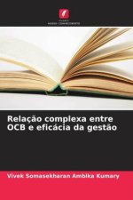Relaç?o complexa entre OCB e eficácia da gest?o