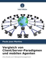 Vergleich von Client/Server-Paradigmen und mobilen Agenten