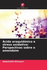 Ácido araquidónico e stress oxidativo: Perspectivas sobre o amendoim