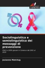 Sociolinguistica e semiolinguistica dei messaggi di prevenzione